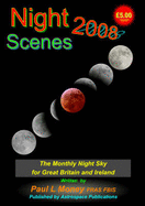 Nightscenes 2008: The Monthly Night Sky for Great Britain and Ireland