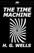 The War of the Worlds and the Time Machine