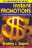 Instant Promotions: The Keys to Multiplying Your Business Profits