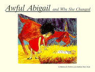 Awful Abigail and Why She Changed