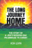 The Long Journey Home: The Story of a Jew's Modern-Day Pilgrimage to Christ