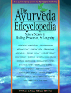 The Ayurveda Encyclopedia: Natural Secrets to Healing, Prevention & Longevity