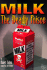 MILK, the Deadly Poison