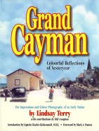 Grand Cayman: Colourful Reflections of Yesteryear