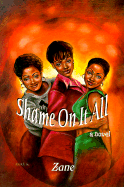 Shame on It All