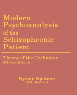 Modern Psychoanalysis of the Schizophrenic Patient: Theory of the Technique