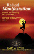 Radical Manifestation: The Fine Art of Creating the Life You Want