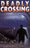 Deadly Crossing