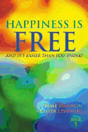 Happiness Is Free, and It's Easier Than You Think!