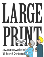 Large Print: An Unshelved Collection