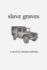 Slave Graves