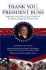 Thank You, President Bush: Reflections on the War on Terror, Defense of the Family, and Revival of the Economy