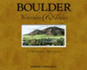 Boulder: Yesterday & Today--a Photographic Retrospective
