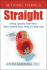 Setting Things Straight: Achieving Spectacular Health Without Medical Guesswork, Drastic Dieting and Deadly Drugs