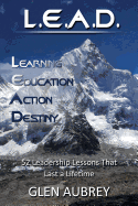L.E.A.D.: Learning, Education, Action, Destiny