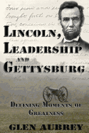 Lincoln, Leadership and Gettysburg (Paperback)