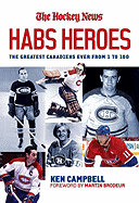 Habs Heroes: The Greatest Canadiens Ever from 1 to 100