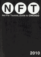Not for Tourists Guide to Chicago
