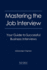 Mastering the Job Interview: Your Guide to Successful Business Interviews