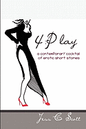 Erotica, Erotic Short Stories (4: Play)