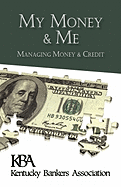 My Money & Me: Managing Money & Credit (Trade Edition)