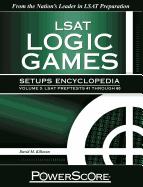 LSAT Logic Games Setups Encyclopedia III