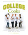 College Cooks: Simple Ingredients, Easy Recipes, Good Tasting Food