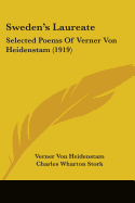Sweden's Laureate: Selected Poems of Verner Von Heidenstam...