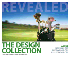The Design Collection Revealed: Adobe Indesign Cs5, Photoshop Cs5 and Illustrator Cs5