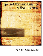 Epic and Romance: Essays on Medieval Literature