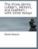 The Three Devils: Luther's, Milton's, and Goethe's; With Other Essays