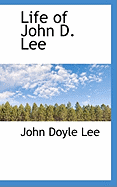Life of John D. Lee