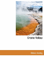 Crome Yellow