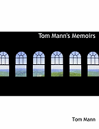 Tom Mann's Memoirs