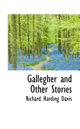 Gallegher and Other Stories