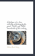 Catalogue of a Loan Collection of Pictures by the Great French and Dutch Romanticists of This Centur