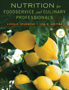 Nutrition for Foodservice and Culinary Professionals