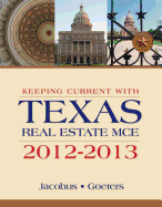 Keeping Current with Texas Real Estate McE 2012-2013