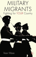 Military Migrants: Fighting for YOUR Country