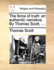 The Force of Truth: An Authentic Narrative. by Thomas Scott, ...
