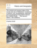 The Ancient and Present State of the County and City of Waterford. Containing a Natural, Civil, Ecclesiastical, Historical and Topographical Description Thereof. by Charles Smith, ... the Second Edition, with Additions.