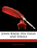 John Knox: His Ideas and Ideals
