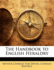The Handbook to English Heraldry