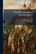 Das Dekameron, Erster Theil