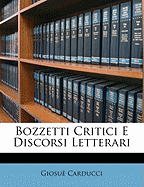 Bozzetti Critici E Discorsi Letterari