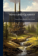 Mines and Quarries