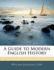 A Guide to Modern English History