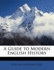 A Guide to Modern English History
