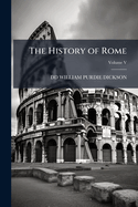 The History of Rome Vol. V