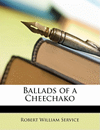 Ballads of a Cheechako